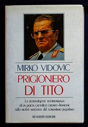 Bild des Verkufers fr Prigioniero di Tito zum Verkauf von Sergio Trippini