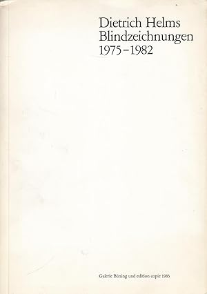 Seller image for Dietrich Helms. Blindzeichnungen 1975-1982 for sale by Stefan Schuelke Fine Books