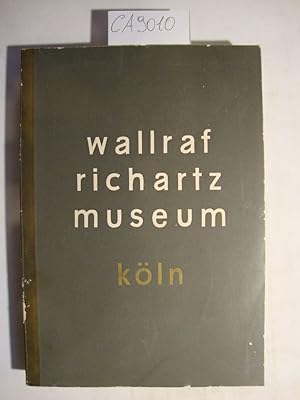 Wallraf Richartz museum - Fuhrer Durch die Gemaldegalerie (Museo Wallraf Richarts Guida attravers...