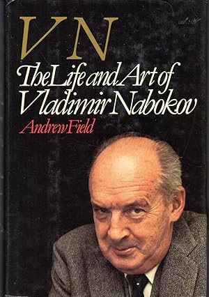 Seller image for VN: The Life and Art of Vladimir Nabokov for sale by Dorley House Books, Inc.