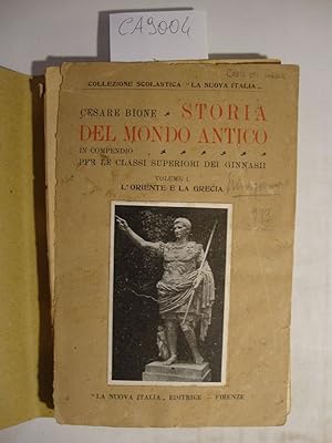 Storia del mondo antico in compendio per le classi superiori dei Ginnasii - Volume I (L'Oriente e...