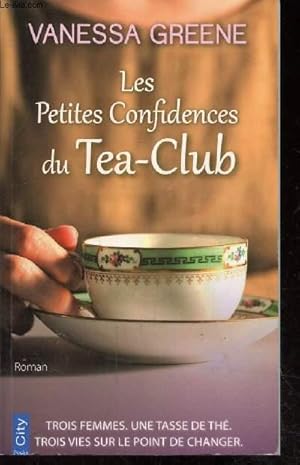 Bild des Verkufers fr Les petites confidences du Tea-Club zum Verkauf von Le-Livre