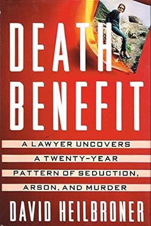 Seller image for DEATH BENEFIT (Louisville True Crime) - SPECIAL SIGNED ED. for sale by R. J.  Books