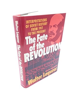 Seller image for The Fate of the Revolution: Interpretations of Soviet History from 1917 to the Present for sale by Shadyside Books