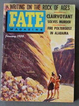 Image du vendeur pour FATE (Pulp Digest Magazine); Vol. 12, No. 1, Issue 106, January 1959 True Stories on The Strange, The Unusual, The Unknown - Writing On The Rock Of Ages; Clairvoyant Solves Murder; Fire Poltergeist In Alabama; mis en vente par Comic World