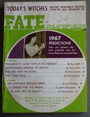 Bild des Verkufers fr FATE (Pulp Digest Magazine); Vol. 20, No. 6, Issue 207, June 1967 True Stories on The Strange, The Unusual, The Unknown -Todays Witches - Theyre All Around Us; 1967 Predictions Seers and Seeresses Take Some Pessimistic Views but Jeane Dixon sees one Gre zum Verkauf von Comic World