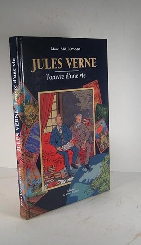Jules Verne. L'oeuvre d'une vie ! Guide du collectionneur vernien