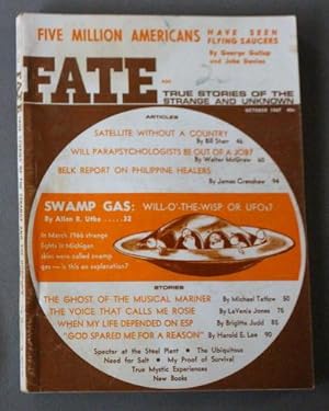 Image du vendeur pour FATE (Pulp Digest Magazine); Vol. 20, No. 10, Issue 211, October 1967 True Stories on The Strange, The Unusual, The Unknown - Five Million Americans Have Seen Flying Saucers; Swamp Gas: Will-O-The-Wisp Or UFOs? mis en vente par Comic World