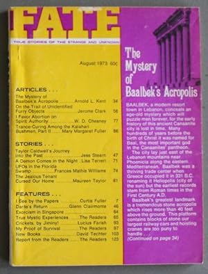 Image du vendeur pour FATE (Pulp Digest Magazine); Vol. 26, No. 8, Issue 281, August 1973 True Stories on The Strange, The Unusual, The Unknown - The Mystery of Baalbeks Acropolis; I Favour Abortion on Spirit Authority mis en vente par Comic World