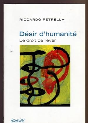 Desir D'humanite ; Le Droit De Rever