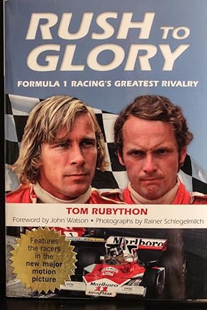 Seller image for Rush to Glory: Formula 1 Racing's Greatest Rivalry for sale by Mad Hatter Bookstore