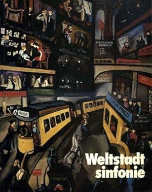 Bild des Verkufers fr Weltstadtsinfonie. Berliner Realismus 1900 - 1950. Katalog zur Ausstellung in Mnchen und Berlin 1984. zum Verkauf von Antiquariat Appel - Wessling