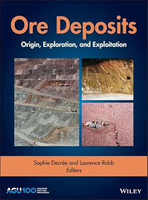 Seller image for Ore Deposits : Origin, Exploration, and Exploitation for sale by GreatBookPrices