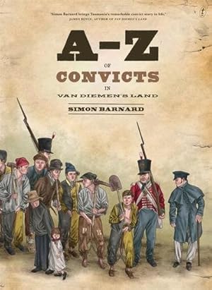 Seller image for A-z of Convicts in Van Diemen's Land for sale by GreatBookPrices