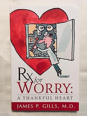 Seller image for Rx for Worry: A Thankful Heart for sale by Vero Beach Books