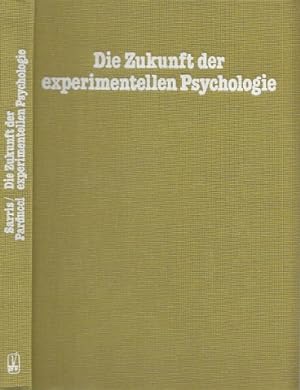Seller image for Die Zukunft der experimentellen Psychologie. Redaktion der deutschen Ausgabe : Peter Petzold. for sale by Antiquariat an der Nikolaikirche