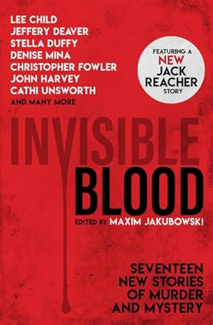 Seller image for Invisible Blood : Seventeen Crime Stories from Today's Finest Crime Writers for sale by GreatBookPrices