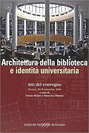 Seller image for Architettura della biblioteca e identit universitaria. for sale by FIRENZELIBRI SRL