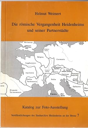 Die römische Vergangenheit Heidenheims uns seiner Partnerstädte. Katalog zur Foto-Ausstellung