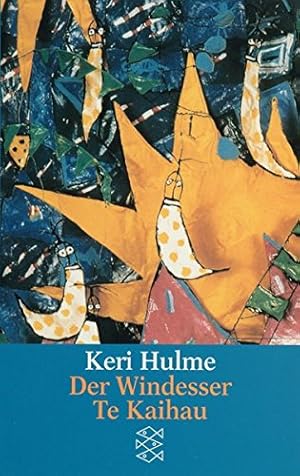 Seller image for Der Windesser Te Kaihau : Erzhlungen. Keri Hulme. Aus dem Engl. von Christine Frick-Gerke / Fischer ; 11176 for sale by Antiquariat Buchhandel Daniel Viertel