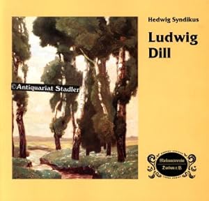 Ludwig Dill (1848 - 1940). Katalog zu den Ausstellungen.