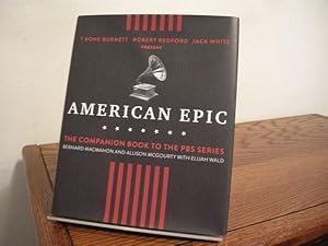 Seller image for American Epic: When Music Gave America Her Voice for sale by Bungalow Books, ABAA