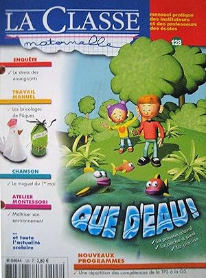 Image du vendeur pour La classe maternelle, numero 128, avril 2004, Que d'eau ! mis en vente par Livreavous