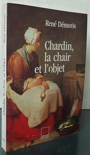 Bild des Verkufers fr Chardin, la chair et l'objet zum Verkauf von Librairie Thot