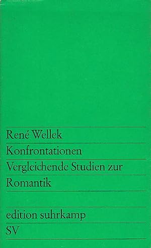Konfrontationen. Vergleichende Studien zur Romantik. Edition Suhrkamp 82.