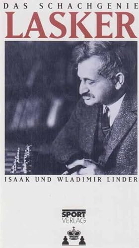 Das Schachgenie Lasker. Isaak und Wladimir Linder. [Übers. aus dem Russ.: M. Hermann].