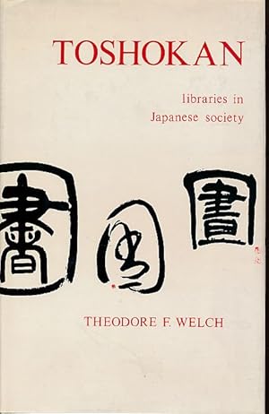 Imagen del vendedor de Toshokan. Libraries in Japanese society. a la venta por Fundus-Online GbR Borkert Schwarz Zerfa