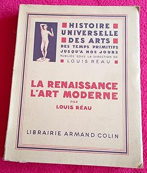 Seller image for LA RENAISSANCE L'ART MODERNE (tome 3 de "Histoire universelle des arts des temps primitifs jusqu' nos jours") for sale by LE BOUQUINISTE