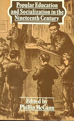 Seller image for Popular Education and Socialization in the Nineteenth Century (Education Paperbacks) for sale by Books and Bobs