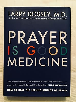 Bild des Verkufers fr Prayer Is Good Medicine: How To Reap The Healing Benefits Of Prayer [FIRST EDITION, FIRST PRINTING] zum Verkauf von Vero Beach Books