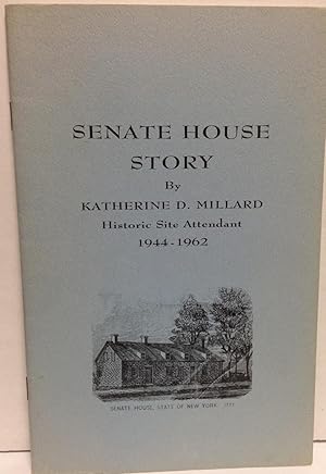 Image du vendeur pour Senate House Story (Kingston, New York) by the Historic Site Attendant 1944 - 1962 mis en vente par Philosopher's Stone Books