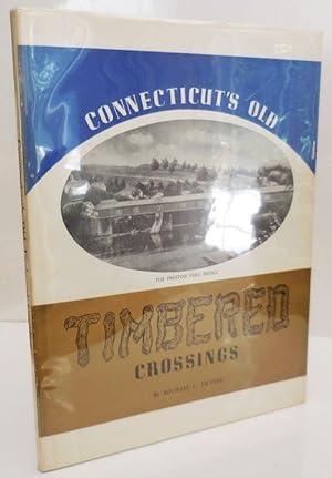 Connecticut's Old Timbered Crossings