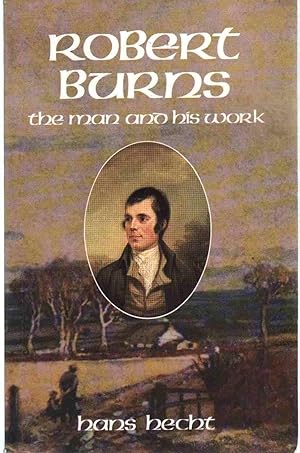 Seller image for ROBERT BURNS The Man and His Work for sale by The Avocado Pit