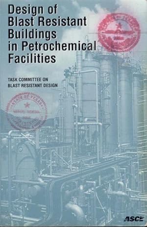 Immagine del venditore per Design of Blast Resistant Buildings in Petrochemical Facilities venduto da Bookmarc's