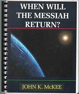 Seller image for WHEN WILL THE MESSIAH RETURN? for sale by The Avocado Pit