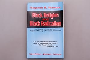 BLACK RELIGION AND BLACK RADICALISM. An Interpretation of the Religious History of Black Americans