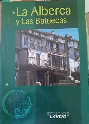 LA ALBERCA Y LAS BATUECAS.