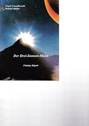 Der Drei-Sonnen-Mann. Fantasy Report.