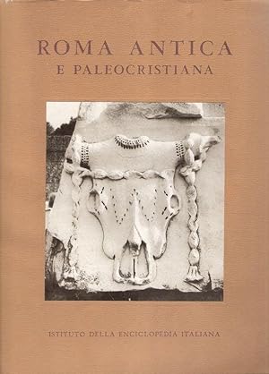 Roma antica e paleocristiana. (Aus: Enciclopedia dell'arte antica classica e orientale).