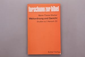 WELTORDNUNG UND GERICHT. Studien zu 1 Henoch 22