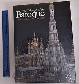 The Triumph of the Baroque: Architecture in Europe, 1600-1750