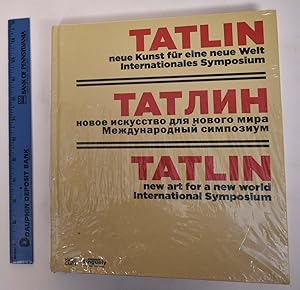 Seller image for Tatlin: Neue Kunst fur eine neue Welt Internationales Symposium for sale by Mullen Books, ABAA