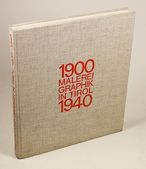 Bild des Verkufers fr Malerei und Graphik in Tirol 1900-1940. Eine Ausstellung im Rahmen des Bundeslnderprogramms. Wiener Secession 13. Juni - 15. Juli 1973, Kongresshaus Innsbruck 3. Nov. - 28. Nov. 1973. zum Verkauf von Antiquariat Gallus / Dr. P. Adelsberger