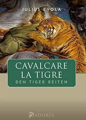 Den Tiger reiten. Cavalcare la tigre