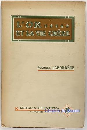 Seller image for L'Or et la Vie Chre for sale by Librairie du Bassin