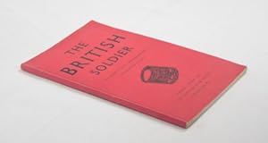 Seller image for The British Soldier : An Exhibition of Books, Manuscripts and Prints Covering the Last 250 Years for sale by WeBuyBooks